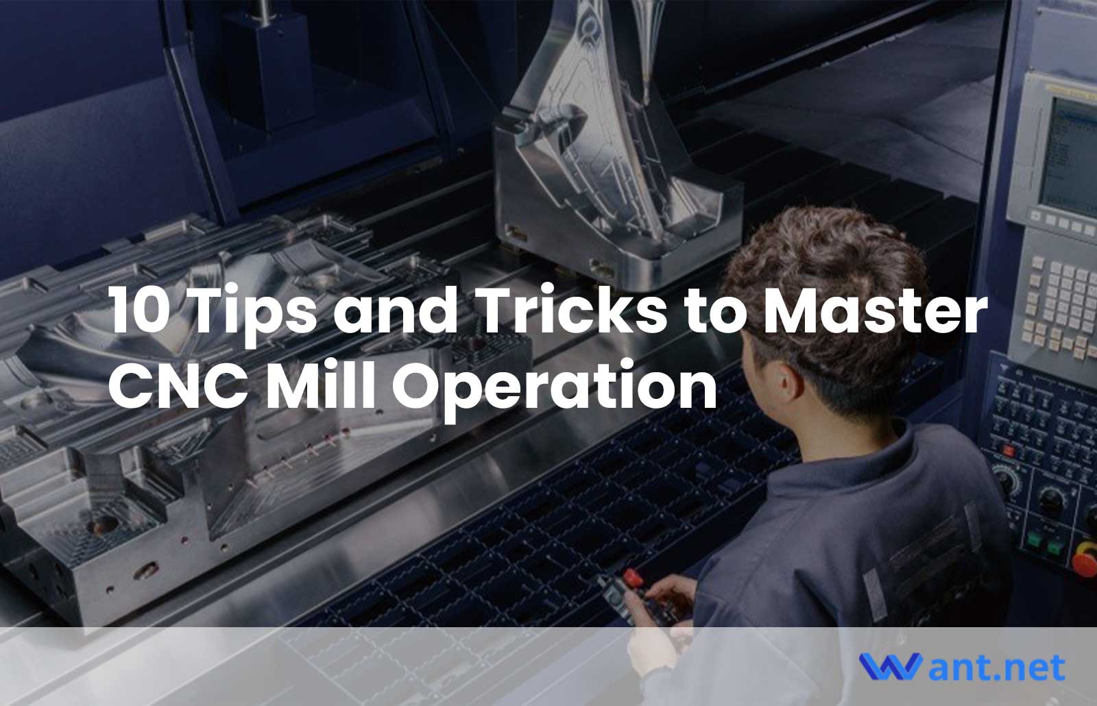 10 Tips and Tricks to Master CNC Mill Operation