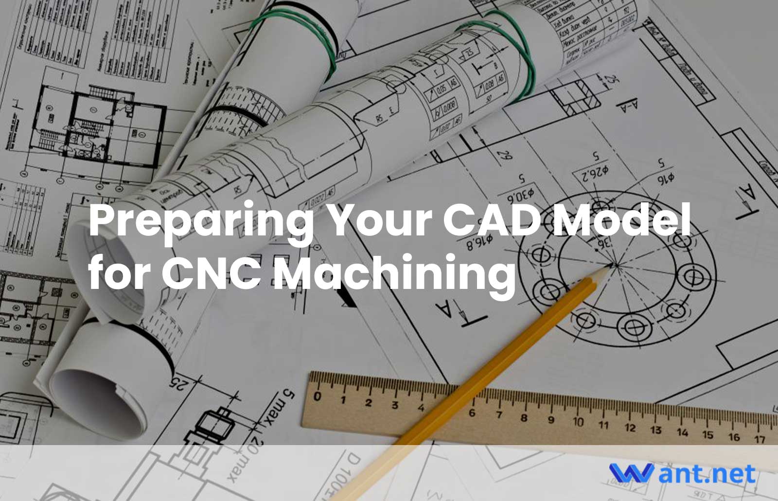 Preparing Your CAD Model for CNC Machining