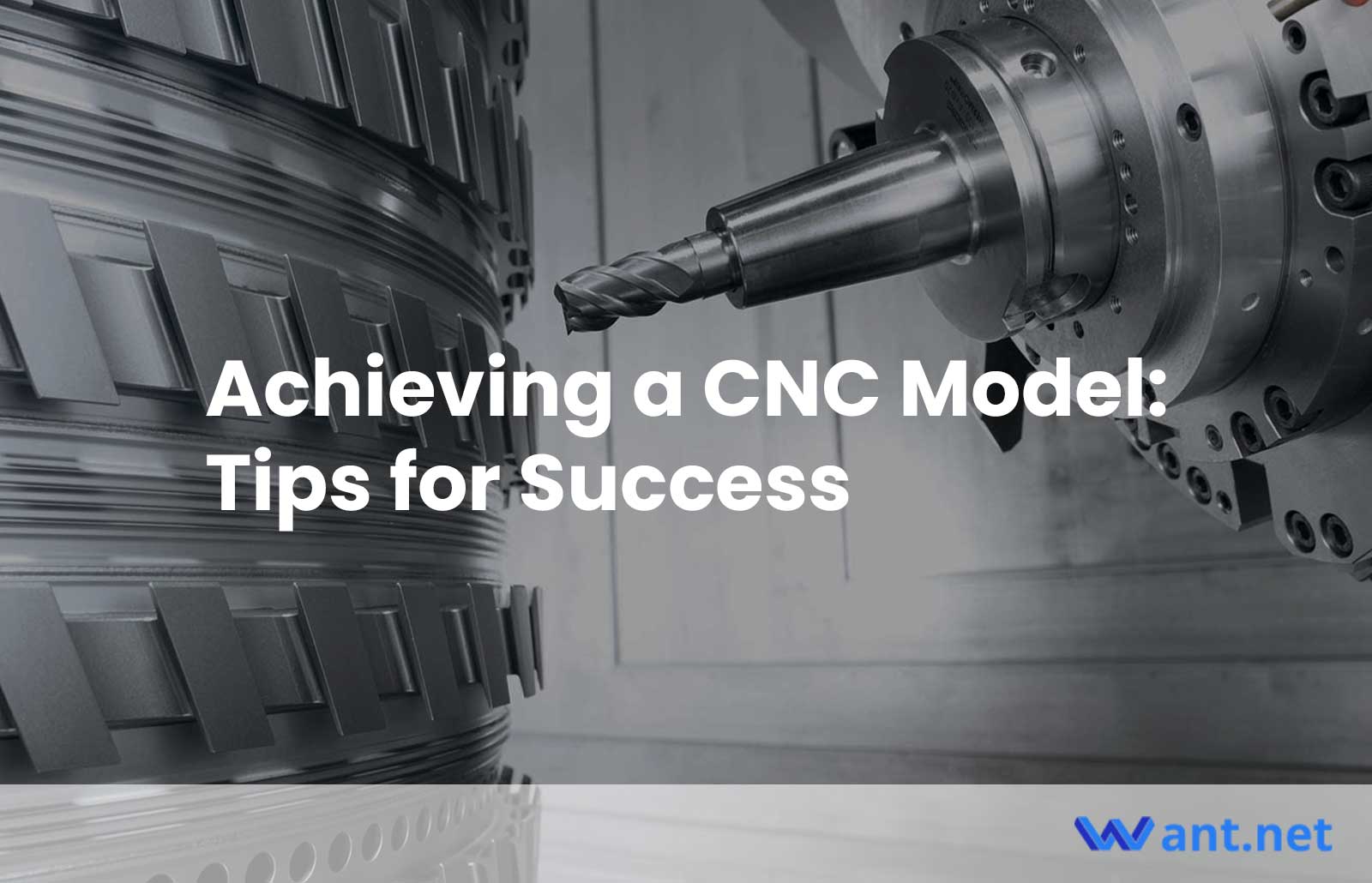Achieving a CNC Model