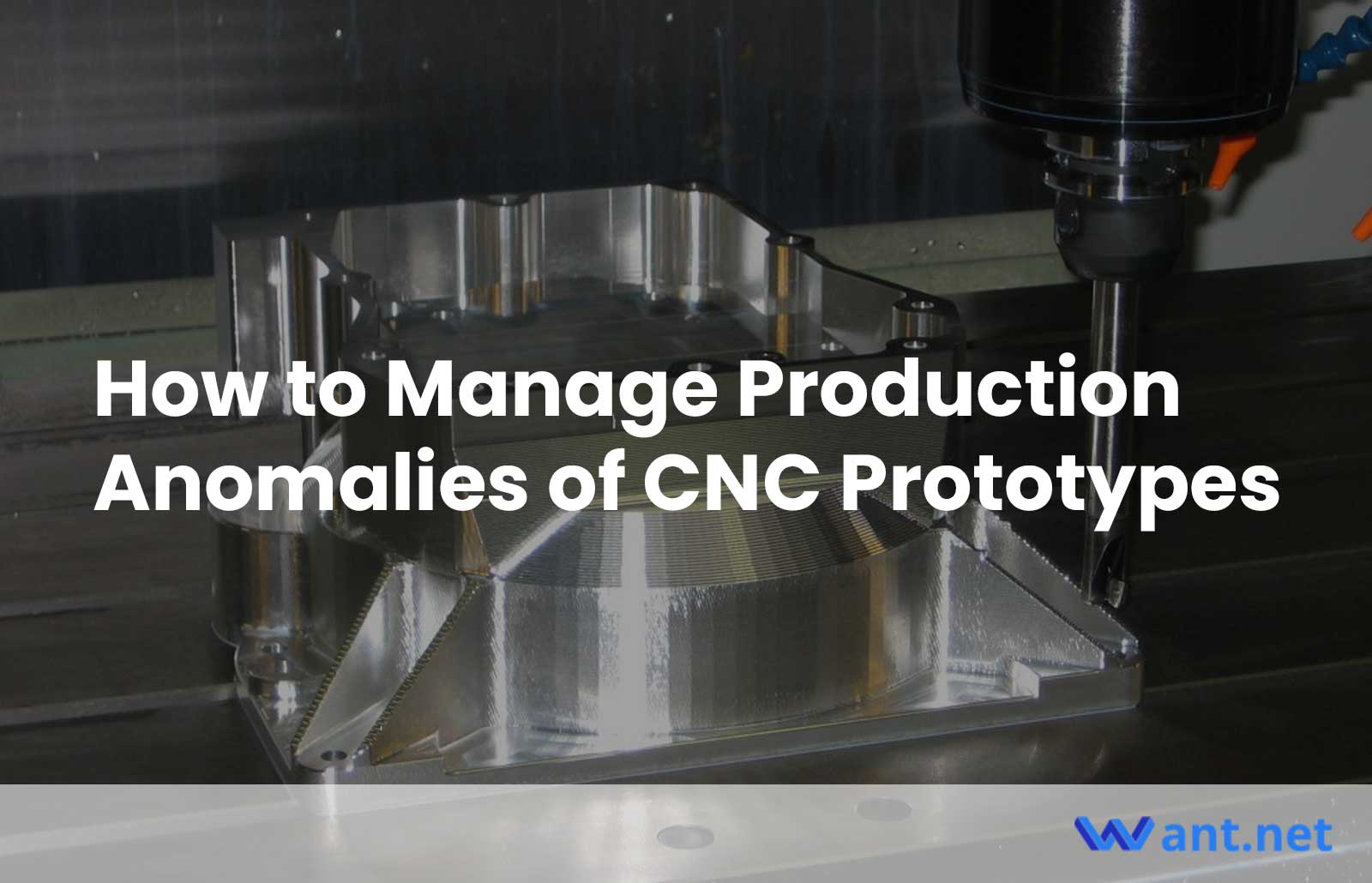 How to Manage Production Anomalies of CNC Prototypes