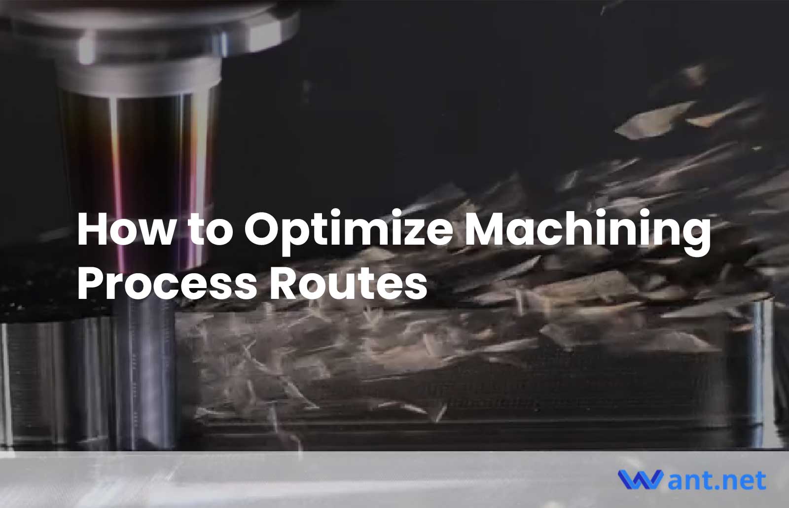 How to Optimize Machining Process Routes