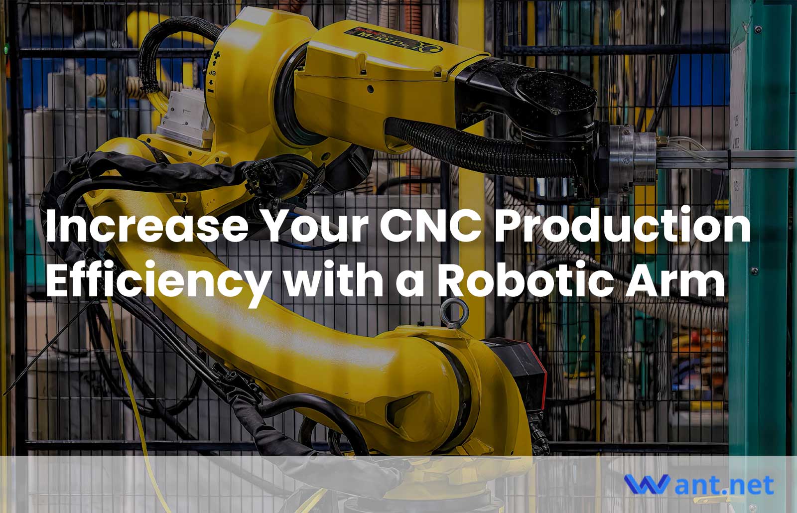 Increase Your CNC Production Efficiency with a Robotic Arm