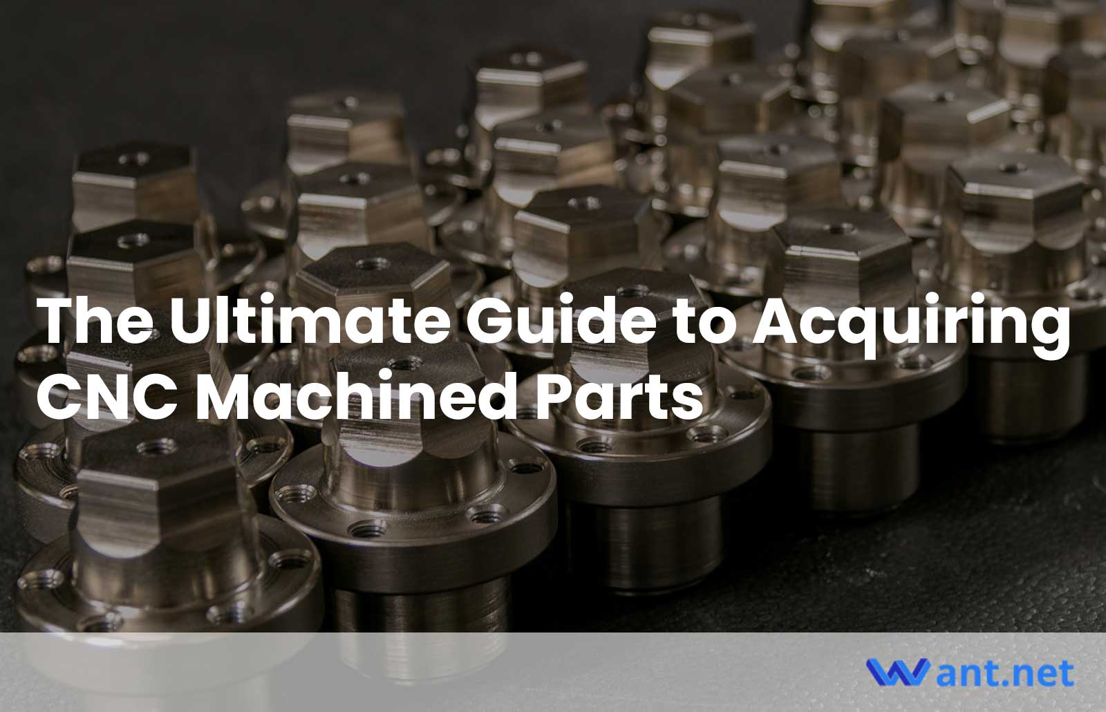 The Ultimate Guide to Acquiring CNC Machined Parts