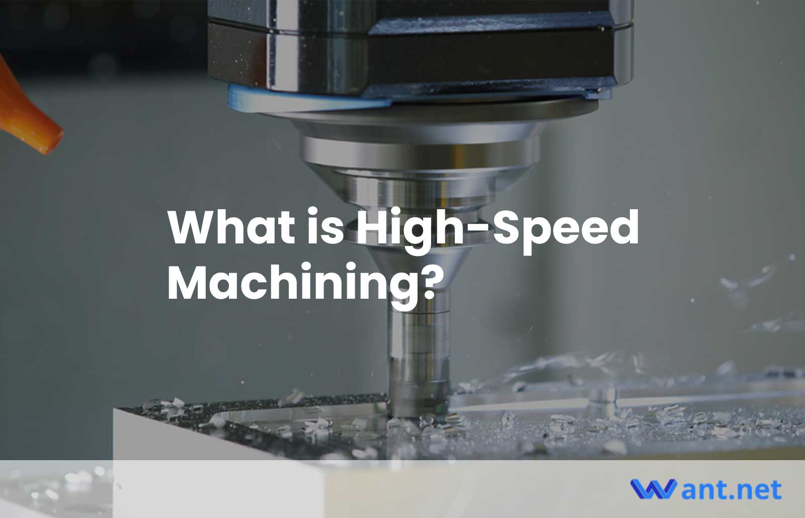 What is High-Speed Machining?